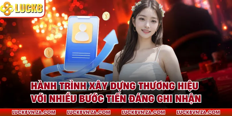 Hành trình xây dựng thương hiệu với nhiều bước tiến đáng ghi nhận