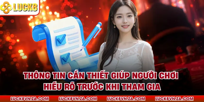 Thông tin cần thiết giúp người chơi hiểu rõ trước khi tham gia